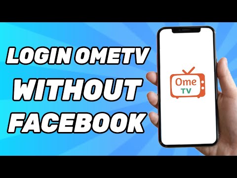 How To Login OmeTV Without Facebook