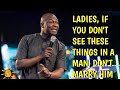 Ladies If You Don T See These Things In A Man Don T MARRY Him Apostle Joshua Selman