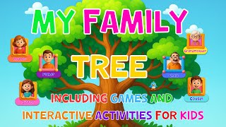My family Tree And Games For Kids | 4K