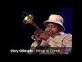 Dizzy Gillespie - Things to Come!