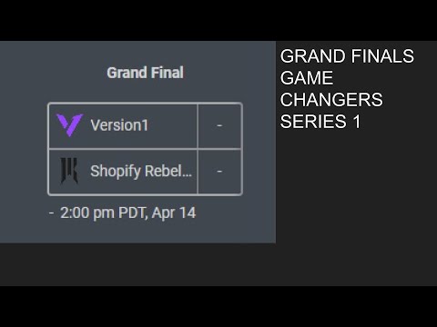 SHOPIFY REBELLION VS VERSION 1 | GRAND FINALS | GAME CHANGERS SERIES 1