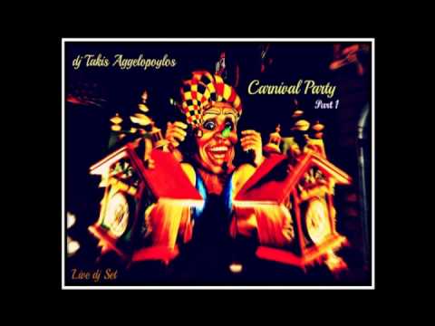 dj Takis Aggelopoylos Carnival Party Live Set