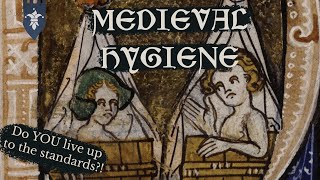 How Did People Keep Clean During Medieval Times?