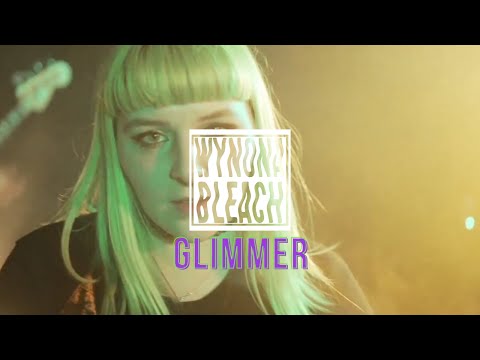Wynona Bleach - Glimmer