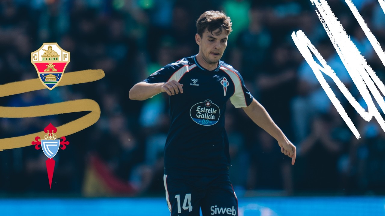 Elche CF 0 - 0 RC Celta de Vigo highlights