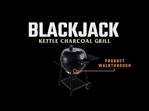 Blackjack Kettle Charcoal Grill Product Walkthrough | Oklahoma Joe's®