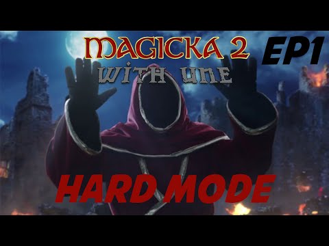 Magicka 2 : Solo Hard Mode ! Ep1