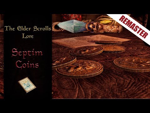 The Lore of Septim Coins - The Elder Scrolls Lore [Remaster]