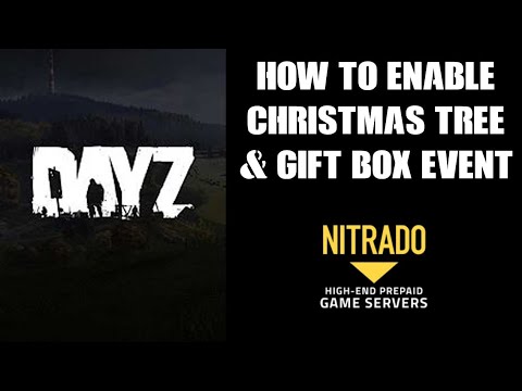 How To Enable Christmas Tree & Gift Box Event On DayZ Nitrado Private Server Xbox Playstation PC