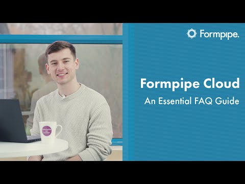 Formpipe Cloud Explained: An Essential FAQ Guide