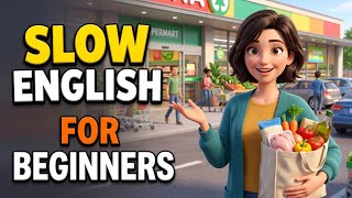 Shopping for Dinner in English | Slow English Conversation | Beginner English