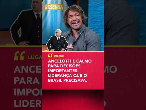 Lugano falou sobre ANCELOTTI NA SELEÇÃO #Shorts