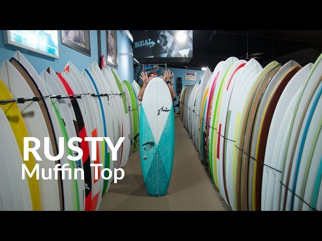 Rusty Muffin Top Surfboard Review