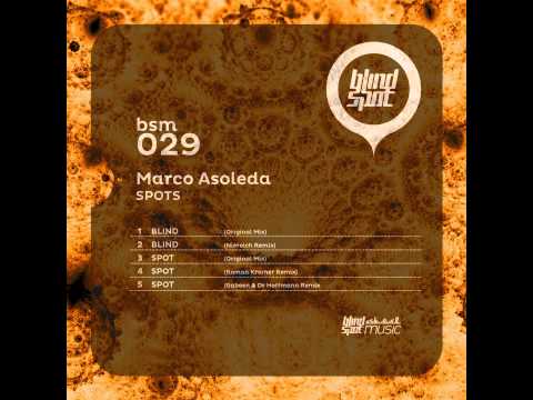 Marco Asoleda - Spot (Original Mix) on Blind Spot Music