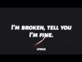 I’m broken, tell you I’m fine (lyrics)  TikTok Song) | Jonah Kagen - Broken
