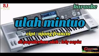 Download lagu ULAH MINTUO KARAOKE mp3