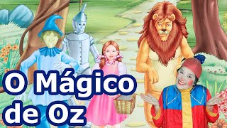 O Mágico de Oz - História Infantil contada completa