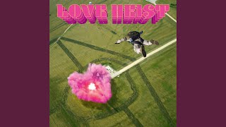 Love Heist Music Video