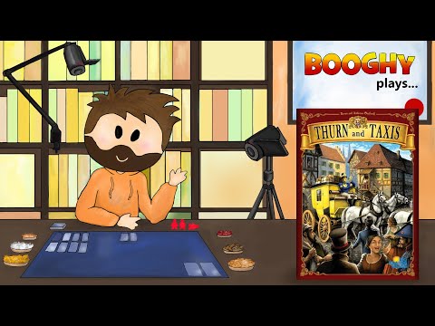 Booghy replays a classic... Thurn and Taxis(3p, Playthrough, Impressions)