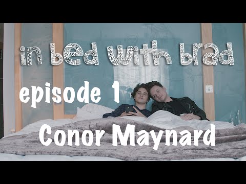 In Bed With Brad - Episode 1 Conor Maynard