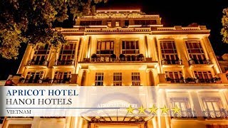 Apricot Hotel - Hanoi Hotels,  Vietnam