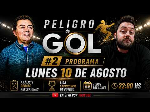FECHA 3 LLF | INFO - DEBATE Y MAS | PELIGRO DE GOL | 24/8/26