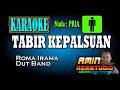 TABIR KEPALSUAN Roma Irama KARAOKE Nada PRIA