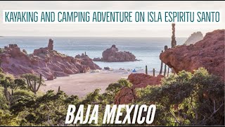 ISLA ESPIRITO SANTO, MEXICO | Kayaking and Camping Adventure from La Paz, Baja Mexico