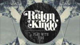 Sing When No Ones Around - The Reign of Kindo