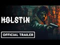 Holstin - Teaser Trailer