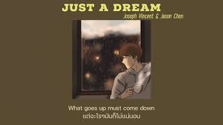 Just A Dream  Nelly Joseph Vincent X Jason Chen Cover แปลไทย