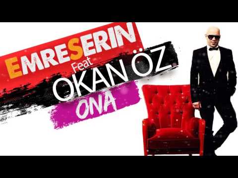Emre Serin feat Okan Öz - Ona