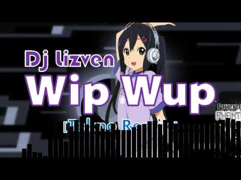 Dj Lizven - Wip Wup [Tekno Remix]