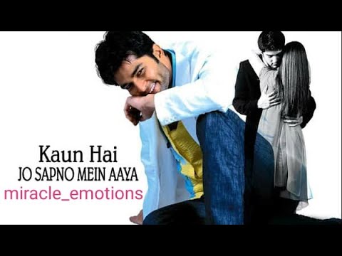Kaun Hai Jo Sapno Mein Aaya 2004