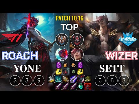 T1 Roach Yone vs hyF Wizer Sett Top - KR Patch 10.16
