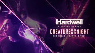 Hardwell &amp; Austin Mahone - Creatures Of The Night (Charming Horses Remix)