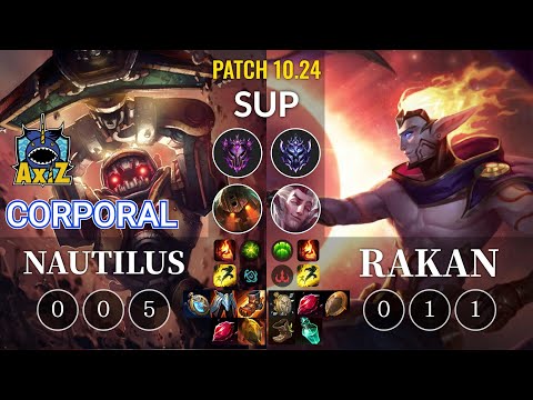 AXIZ Corporal Nautilus vs Rakan Sup - KR Patch 10.24