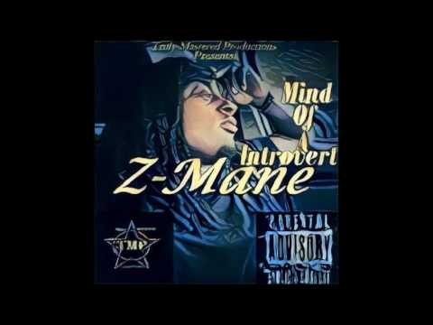 Z-Mane~Mind In A Daze~Prod.  By Young Taylor