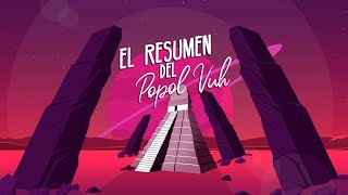 EL POPOL VUH ANIMADO / Como nunca antes visto