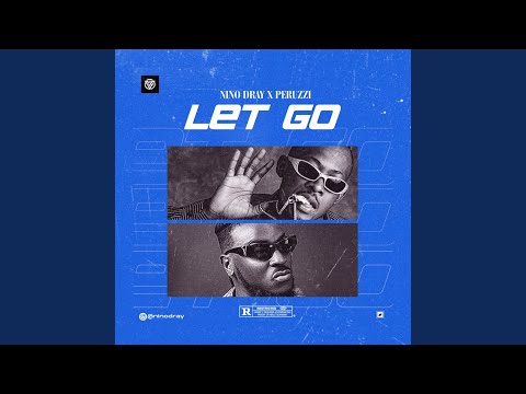 let go (feat. Peruzzi)