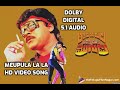 Merupula La La Video Song I Attaki Yamudu Ammayiki Mogudu I DOLBY DIGITAL 5 1 AUDIO I Chiranjeevi