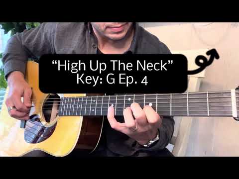 "High Up The Neck" Key: G Ep. 4 | Bluegrass Acoustic Guitar Lesson | Ryan A. Smith