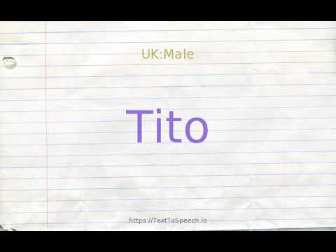 How to pronounce tito