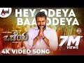 Odeya Hey Odeya 4K Video Song Challenging Star Darshan M D Shridhar N Sandesh Arjun Janya