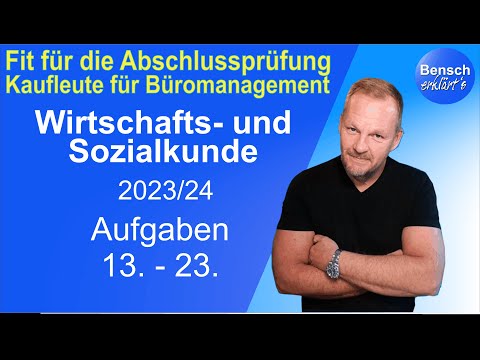 Prüfungsvorbereitung: Wirtschafts-  und Sozialkunde 2023/24: Aufgaben 13 - 23