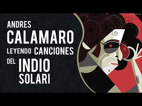 CALAMARO leyendo canciones del INDIO SOLARI: MARTINIS Y TAFIROLES