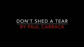 Paul Carrack - Don&#39;t Shed A Tear [1987] HD Lyrics