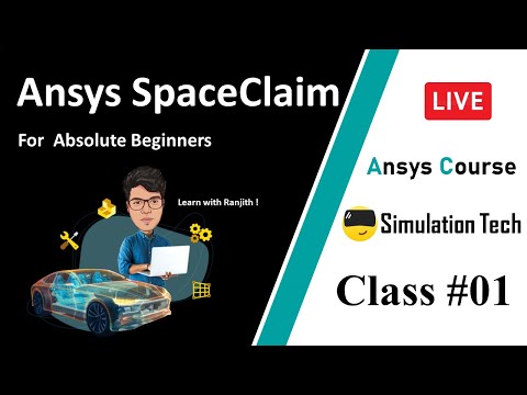 Introduction to Ansys SpaceClaim | Class #01