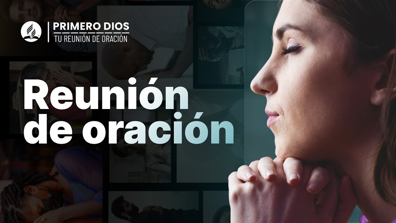 Reunión de oración 🙂 ● Iglesia Adventista del Séptimo Día | 26 de junio