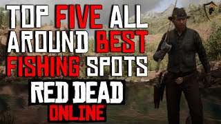 Top 5 Absolute Best Fishing Spots in Red Dead Online